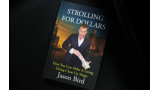 Strolling For Dollars by Jason Bird