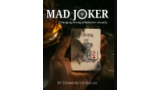 Mad Joker by Dominicus Bagas Mad Joker by Dominicus Bagas