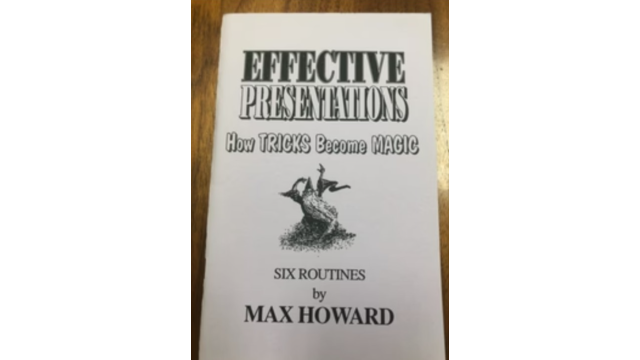 Effective Presentations – How Tricks Become Magic by Max Howard - 2026