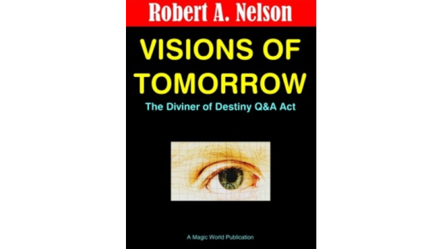 Visions of Tomorrow by Robert A. Nelson - Magic Ebooks