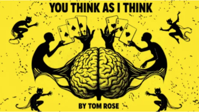 Tom Rose – You Think As I Think - 2026